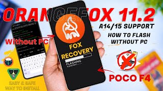 Install Permanente Orangefox 11.2 A1415 Recovery In Poco F4 Without Pc Orangefox Update 2025