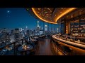 Live Night Jazz in New York City Sweetie Slow 🍷Piano Jazz - Elegant & Relaxing Tunes for Study &Work