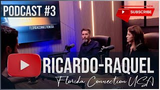 PODCAST #3 FLORIDA CONNECTION USA - RICARDO GAMA - RAQUEL SOTERO