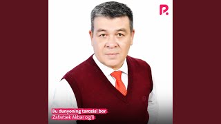 Bu dunyoning tarozisi bor - Zafarbek Akbar o'g'li