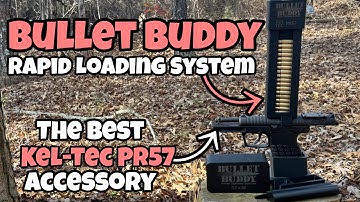 Beste accessoire voor het Kel-Tec PR57…Bullet Buddy Rapid Loading-systeem