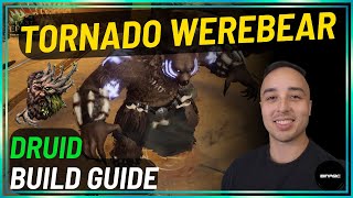 The Tornado Werebear Druid Build Guide - CRAZY BURST DAMAGE | Last Epoch Season 3