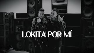 Romeo Santos, Prince Royce - Lokita Por Mí (LETRA)