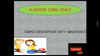 GLASGOW COMA SCALE (GCS) ASSESSMENT
