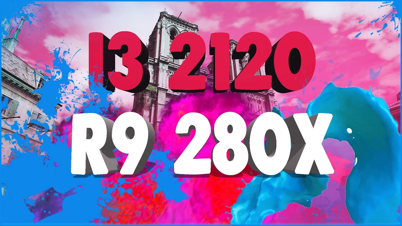 ТЕСТ I3 2120 И R9 280X В ИГРАХ
