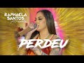 Raphaela Santos A Favorita - Perdeu (Live Show)