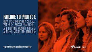 Failure to Protect: Discriminatory Sexual Violence Laws in the Americas