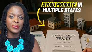 Using a Revocable Living Trust to Avoid Probate in Multiple States