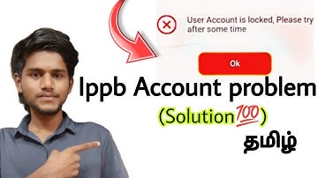 ippb user account is locked please try after some time / ippb account problem / tamil