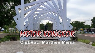 MOTOR KONGKOR  Cipt/Voc. Marthen Missa