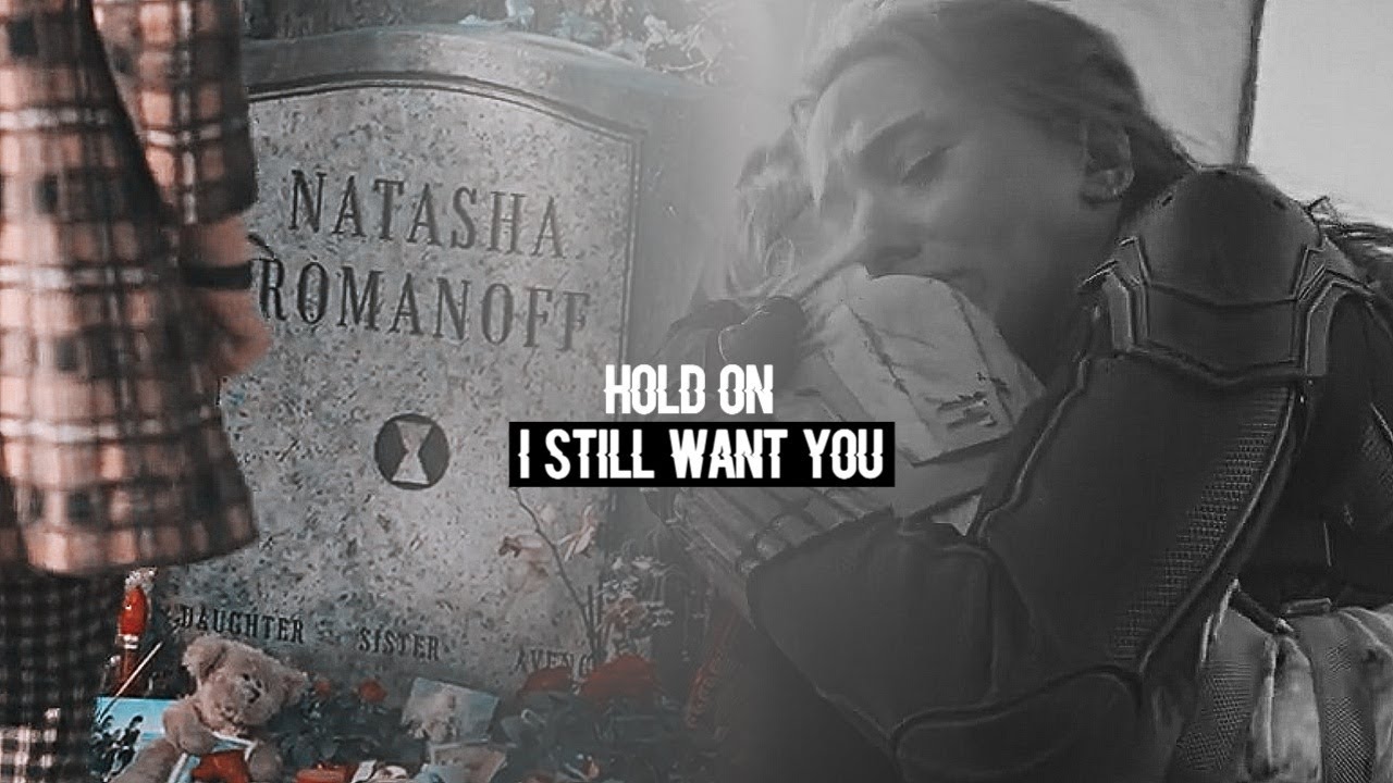 yelena & natasha  ► hold on i still want you
