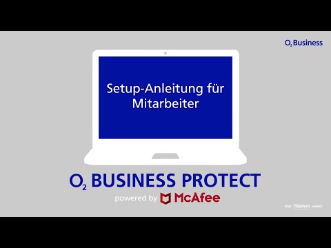 o2 Business Protect powered by McAfee: Setup-Anleitung für Mitarbeiter