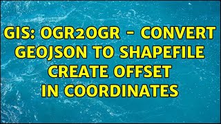 GIS: ogr2ogr - Convert geojson to shapefile create offset in coordinates