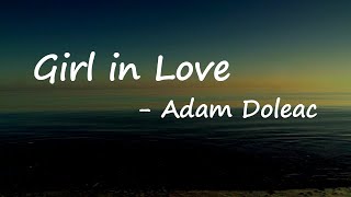 Adam Doleac - Girl in Love (Lyrics)
