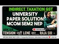 MCOM Sem2 nep| Indirect Taxation GST Mcom |UNIVERSITY PAPER SOLUTION GST |ARK SIr