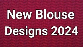 new blouse designs 2024/latest blouse designs 2024/new blouse pattern 2024/blouse designs new model screenshot 2