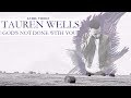 Tauren Wells - God's not done with you [Lyrics]