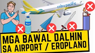 ✈️ Mga BAWAL sa AIRPORT at EROPLANO | Not allowed na dalhin sa Hand Carry, Checked Baggage screenshot 1