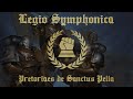 Legio symphonica  praetores de sanctus pella  warhammer 40k music