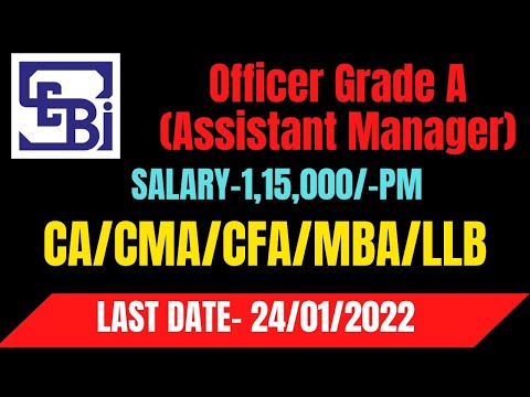 SEBI Officer Grade A Assistant Manager Recruitment 2021 I CA ICMA I CS I CFA I SALARY-1,15,000/-