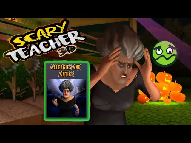 Scary teacher 3d allergies and Antics walkthrough 