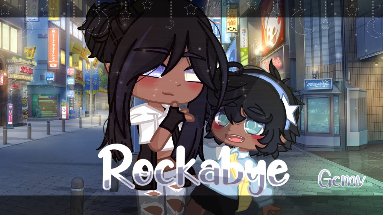 Rockabye // GCMV \\ Nabeeha blues