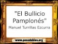 El Bullicio Pamplones - Manuel Turrillas Ezcurra [Pasacalle]