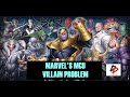 The MCU has a villain problem