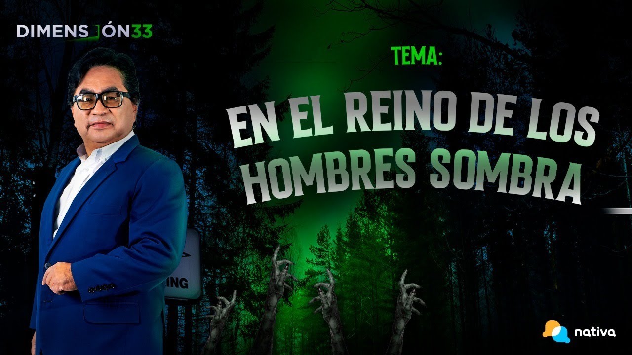 👹 El reino de los hombres sombra | D33 con Anthony Choy