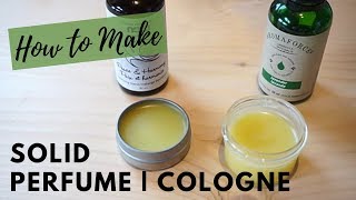 DIY Solid Perfume | Solid Cologne | Using Essential Oils