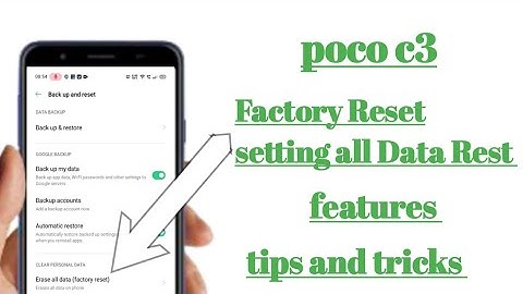 poco c3 Factory Reset setting all Data Rest features tips and tricks