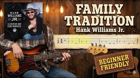 Family Tradition - Hank Williams, Jr. | Bass Guitar Cover (Play Along Tabs)