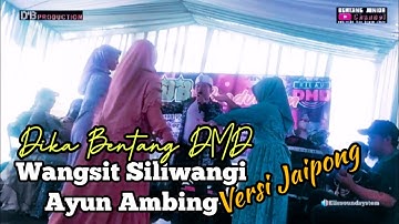 WANGSIT SILIWANGI MEDLEY AYUN AMBING VERSI JAIPONG || DIKA BENTANG DMD || LIVE MUSIK D