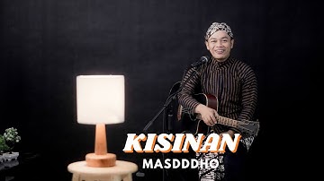 KISINAN - MASDDDHO | COVER BY SIHO LIVE ACOUSTIC