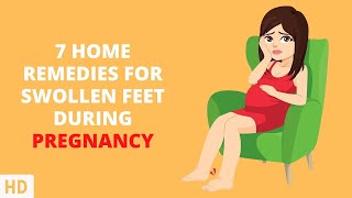 7 Home Remedies For Swollen Feet During Pregnancy