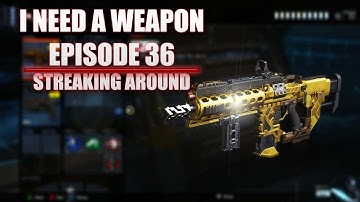 I Need A Weapon Ep .36 - How To Make Streak Classes In BO3