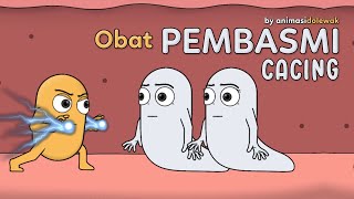 Si Obat Pembasmi Cacing | Animasi Edukasi Pendidikan | Animasi Dolewak