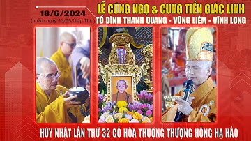 Lễ Cúng Ngọ Phật & Cung Tiến Giác Linh - TT. Thích Thiên Phước - Chùa Thanh Quang - Vũng Liêm