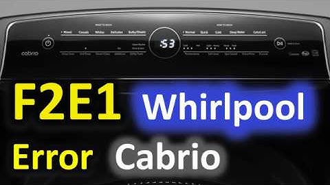 F2E1 Error Code SOLVED!!! Whirlpool Cabrio Top Loading Washer Washing Machine F2EI