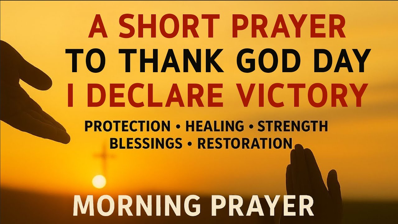 Start Your Day DECLARING VICTORY — “NO WEAPON Formed Against Me SHALL PROSPER” | Morning Prayer