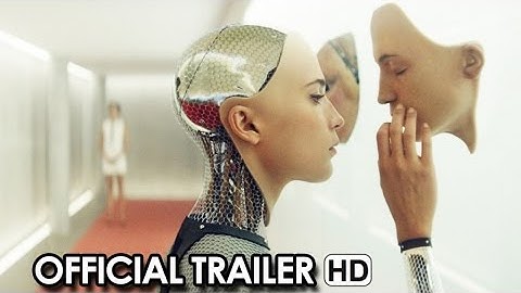 Ex Machina Official Trailer 