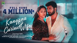 Kangana and the Curious Wife | Music Video | Shri Vishnu | Asmitha | Nandita | Dharan Kumar | NITTAH