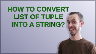 how to convert list of tuple into a string