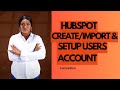 How to Add, Create &amp; Import Users in HubSpot Like a Pro #HubSpot #HubSpotTutorial   #HubSpotAdmin