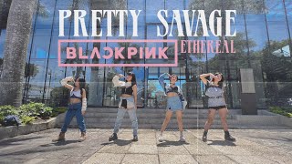 BLACKPINK(블랙핑크) - 'Pretty Savage' COVER by ETHEREAL