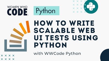 How to Write Scalable Web UI Tests Using Python