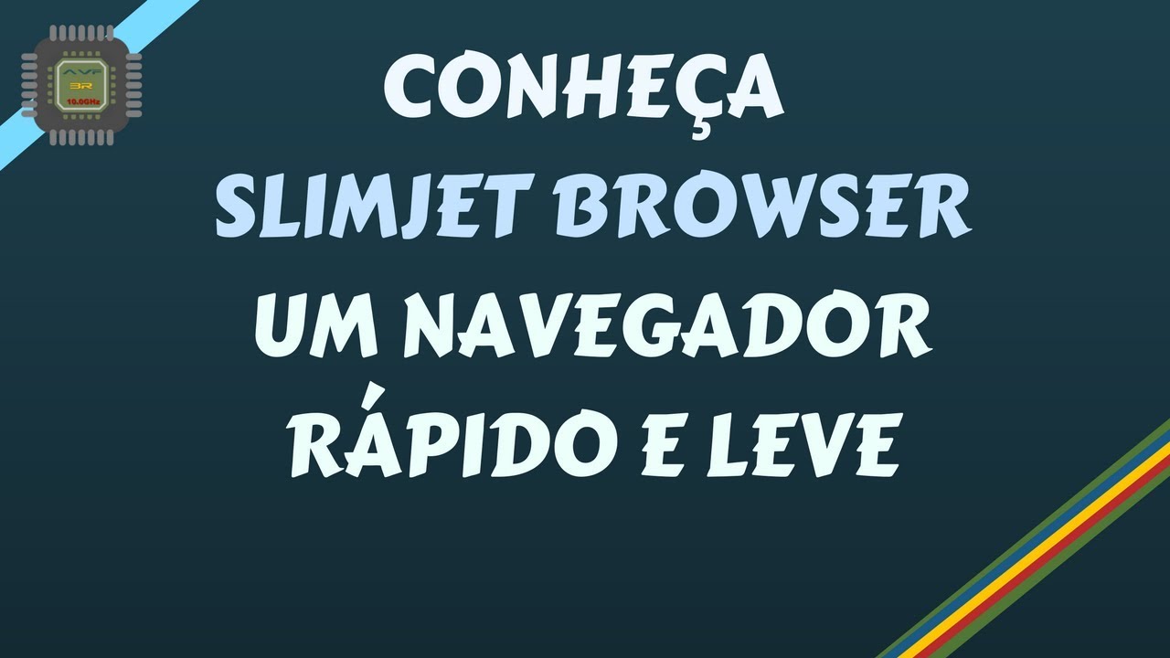 Conheça SlimJet Browser   Navegador Leve e Rápido