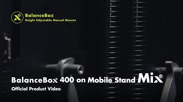 Height Adjustable Mounts - Product Video - BalanceBox® on Mobile Stand Mix®