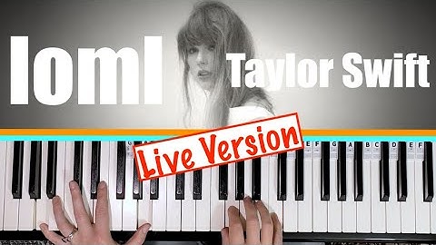 How to play LOML (Live Version) - Taylor Swift Piano Tutorial [chords accompaniment]