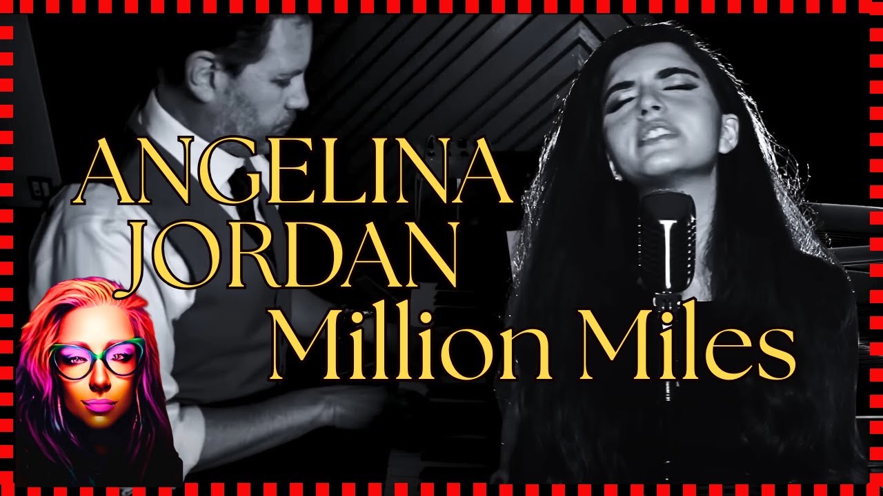 ANGELINA JORDAN sings MILLION MILES …I want to go too!  FIRST Reaction